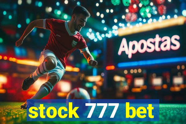 stock 777 bet